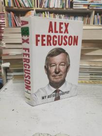 Alex Ferguson：My Autobiography