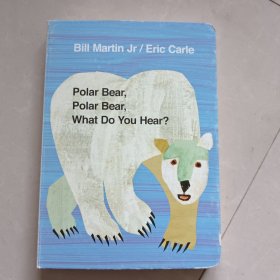 Polar Bear, Polar Bear, What Do You Hear? 北极熊，北极熊，你听到了什么？