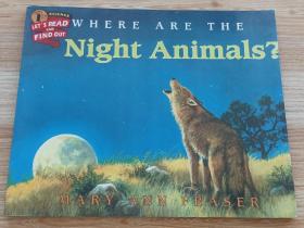 英文书 Where Are the Night Animals? (Let's-Read-and-Find-Out Science 1)  by Mary Ann Fraser  (Author, Illustrator)