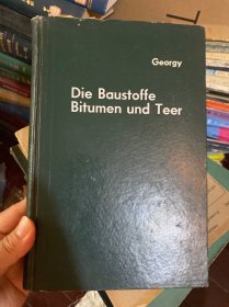 Die Baustoffe Bitumen und Teee（建筑材料-地沥青与焦油）德文