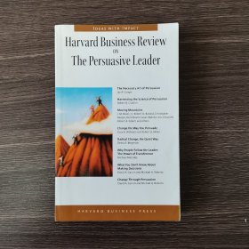 Harvard Business Review on the Persuasive Leader 哈佛商业评论之有影响力的领导