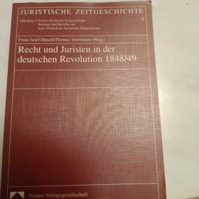 1848/49年德国革命中的法律与法律
诺姆诺斯·弗林格塞勒沙夫·巴登
Recht und Juristen in der deutschen Revolution 1848/49 
Nomnos Verlngsgesellschaf Badlen-Baden