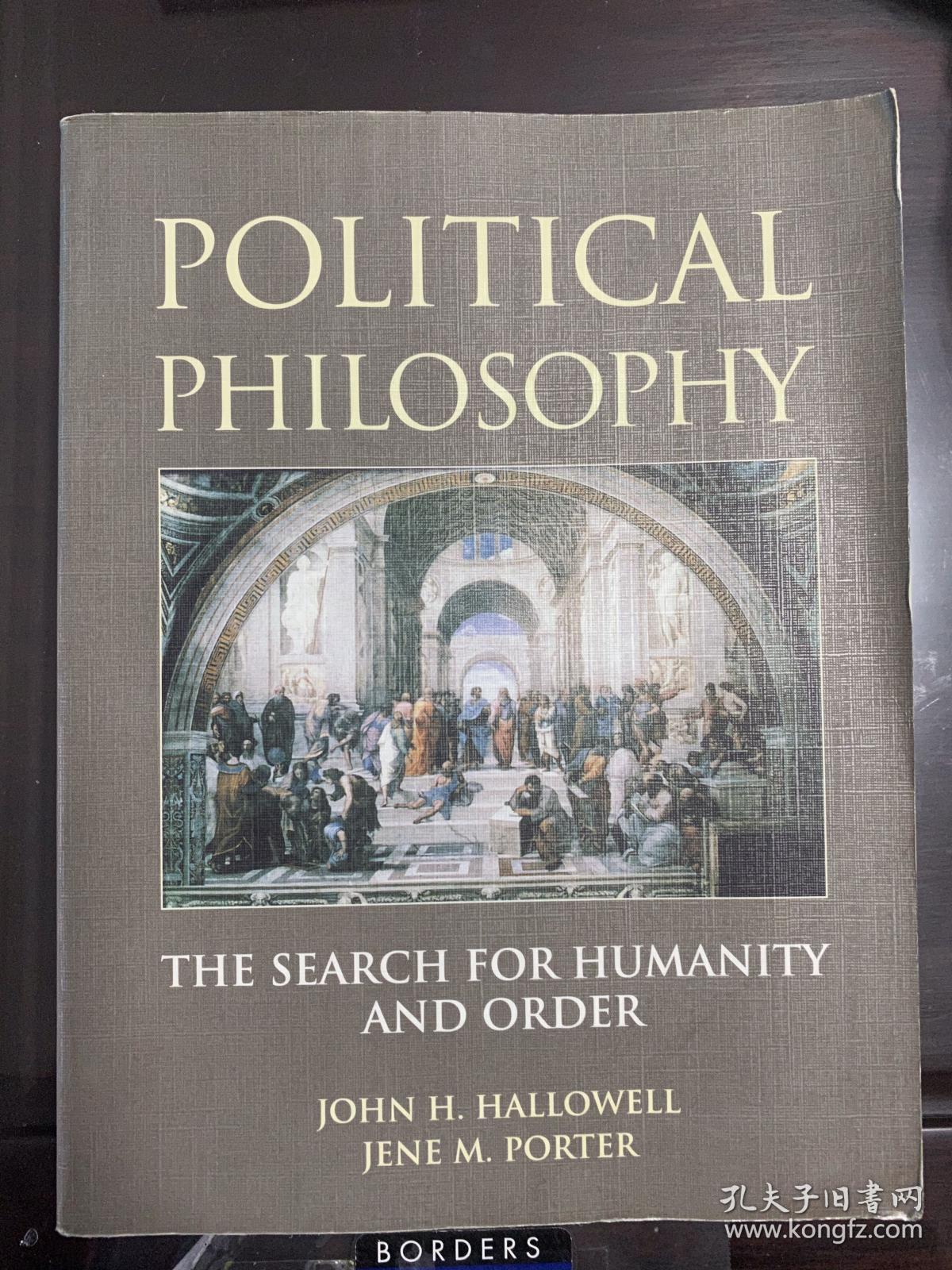 political philosophy the search for humanity and order 英文原版品相好