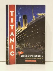 《泰坦尼克：永不沉没巨轮的沉没》   Titanic: Voices From the Disaster by Mark Bramhall（海难）英文原版书