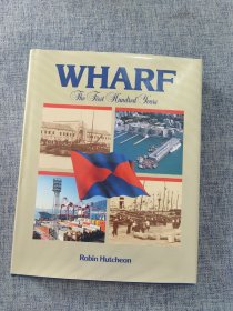 WHARF The first Hundred Years