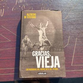 GRACIAS, VIEJA ALFREDO DI STÉFANO