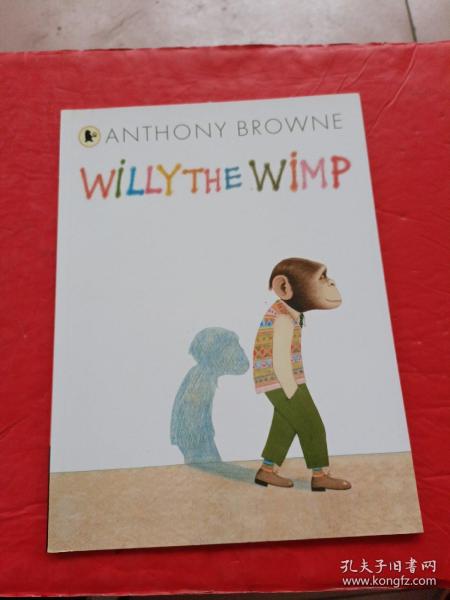 Willy the Wimp 安东尼布朗绘本:胆小鬼威利 ISBN9781406356410
