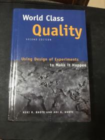 World Class Quality: Using Design of Experiments to Make It Happen