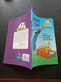 A Whale of a Tale!: All About Porpoises, Dolphins, and Whales (Cat in the Hat's Learning Library)鲸鱼的故事