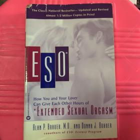 ESO: How You and Your Lover Can Give Each Other Hours of Extended Sexual Orgasm（有插图）（品相如图）