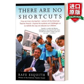 英文原版 There Are No Shortcuts 人生无捷径 全美最好的老师的教育经验与建议 Rafe Esquith雷夫•艾斯奎斯 英文版 进口英语原版书籍