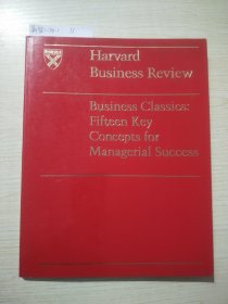 Harvard Business Review Business Classics: Fifteen Key Concepts for Managerial Success
