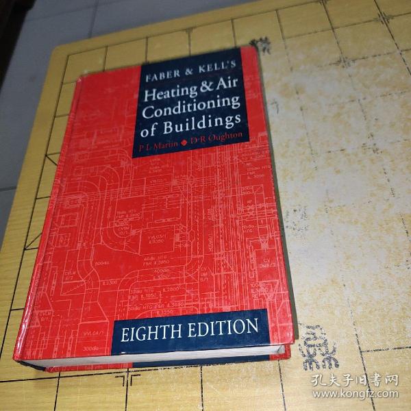 Heating&Air Conditioning of Buildings     FABER & KELL'S     EIGHTH EDITION    Faber & KELL ' S     PL Marun. D R Oughron建筑供暖与空调第八版   上书时间：2022年1月