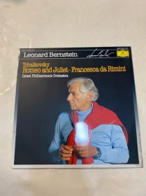 Leonard Bernstein Tchaikovsky Romeo and Juliet.Francesca da Rimini Israel Philharmonic Orchestra伦纳德·伯恩斯坦柴可夫斯基罗密欧与朱丽叶。弗朗西斯卡·达里米尼以色列爱乐乐团（黑胶唱片）碟片品好