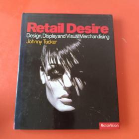 Retail Desire Design, Display and Visual Merchandising