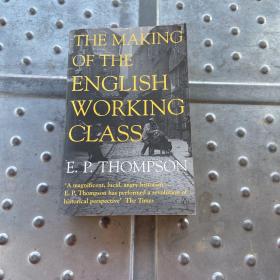The Making of the English Working Class (Penguin History)