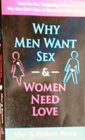 Why Men Want Sex and Women Need Love为什么男人想要性，而女人需要爱 英文原版