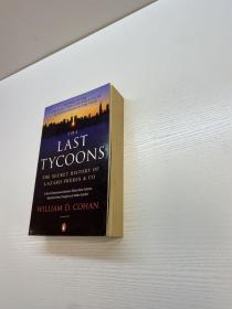 The Last Tycoons  :    The Secret History of Lazard Freres & Co.    末代大佬:拉扎德兄弟公司秘史 【 9 品+++ 内页干净 自然旧 多图拍摄 看图下单 收藏佳品】