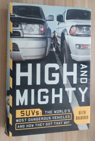 英文书 High and Mighty: SUVs--The World's Most Dangerous Vehicles and How They Got That Way 高大上：SUV——世界上最危险的车辆及其发展历程 by Keith Bradsher (Author)