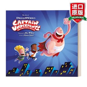 The Art of Captain Underpants The First Epic Movie