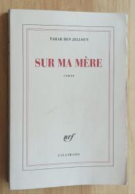 法文书 Sur ma mère de Tahar Ben Jelloun (Auteur)