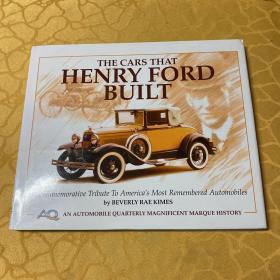 The Cars That Henry Ford Built (An Automobile Quarterly Magnificent Marque History)-亨利·福特（Henry Ford）制造的汽车（汽车季刊《辉煌的历史》）