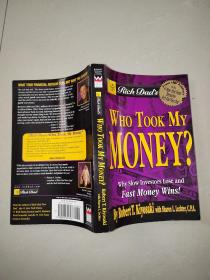Rich Dad's Who Took My Money?：Why Slow Investors Lose and Fast Money Wins! (Rich Dad's (Paperback))