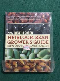 RANCHO GORDO HEIRLOOM BEAN GROWER 'S. GUIDE
