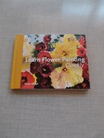Learn Flower Painting Quickly快速學(xué)習(xí)花卉繪畫(huà)技巧【英文版】