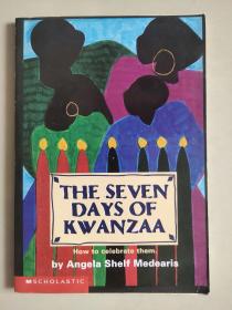 THE SEVEN DAYS OF KWANZAA:How to celebrate them  英文原版少儿插绘本