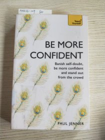 BE MORE CONFIDENT【缺版权页】