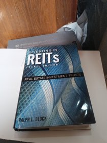 Investing in REITs: Real Estate Investment Trusts, 4th Edition 在房地产投资信托公司投资