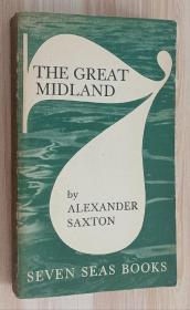英文书 The Great Midland  by Alexander Saxton (Author)