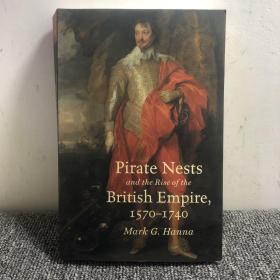 Pirate Nests
 and the Rise of the
 British Empire
I570-1740
 Mark. Hanna