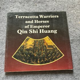 Terracotta Warriors and Horses of Emperor Qin Shi Huang （秦始皇兵马俑）英文原版