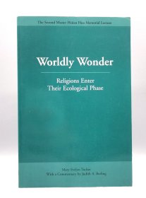 Worldly Wonder Religions Enter Their Ecological Phase by Mary Evelyn Tucker 英文原版书