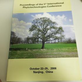 第五届国际植物技术    proceedings of the 5th international Phytotechnologies conference