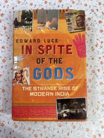 英文原版 In Spite of the Gods: The Strange Rise of Modern India .