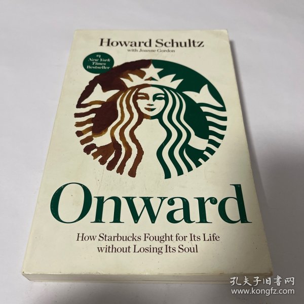 Onward:HowStarbucksFoughtforItsLifewithoutLosingItsSoul