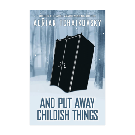 英文原版 And Put Away Childish Things 把幼稚放一边 精装 2023英国科幻协会奖 克拉克奖 雨果奖得主 英文版 进口英语原版书籍