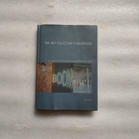 The Art Collector's Handbook : A Guide to Collection Management and Care 藝術(shù)收集手冊