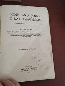 BONE AND JOINT
X-RAY DIAGNOSIS
骨骼和关节x线诊断