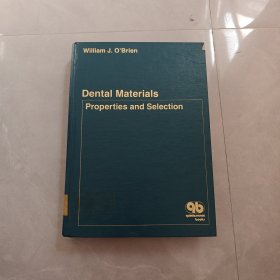 Dental Materials Properties and Selection（牙科材料的特性和选择）英文版