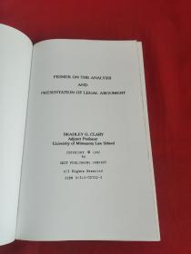 Primer on the Analysis & Presentation of Legal Argument...  (小16开 ) 【详见图】
