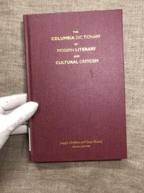 The Columbia Dictionary of Modern Literary and Cultural Criticism 哥伦比亚大学现代文学及文化批评辞典【英文版精装，无酸纸印制】馆藏书