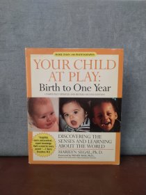Your Child at Play:Birth to One Year【英文原版】