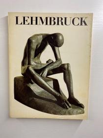 The Art of Wilhelm Lehmbruck 威廉·莱姆布鲁克的艺术（1972年英文版）16开（正版如图、内页干净）