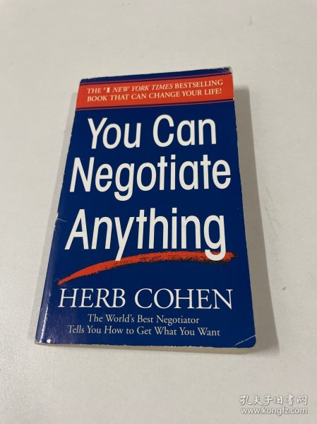 You Can Negotiate Anything：The World's Best Negotiator Tells You How To Get What You Want
