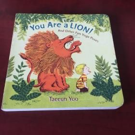 You Are a Lion!你是狮子 英文原版儿童绘本 宝宝人格培育 3-6岁