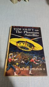 TOM SWIFT ON THE PHANTOM SATELLITE